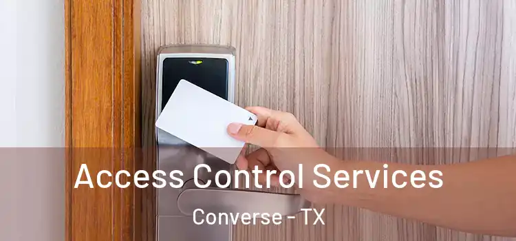 Access Control Services Converse - TX