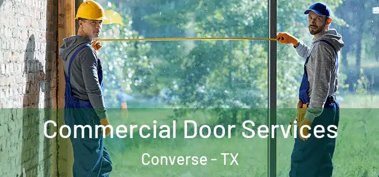 Commercial Door Services Converse - TX