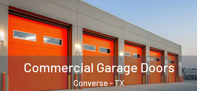  Commercial Garage Doors Converse - TX
