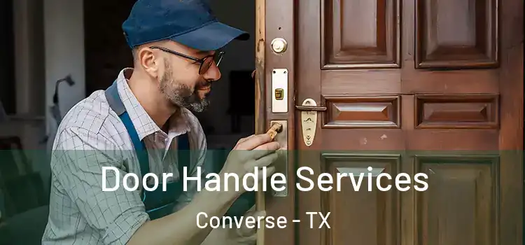 Door Handle Services Converse - TX