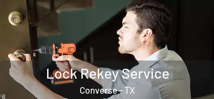 Lock Rekey Service Converse - TX