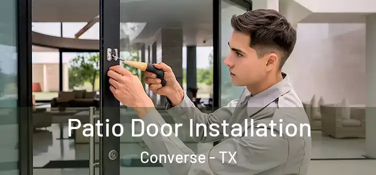 Patio Door Installation Converse - TX