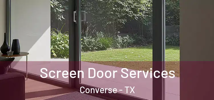 Screen Door Services Converse - TX