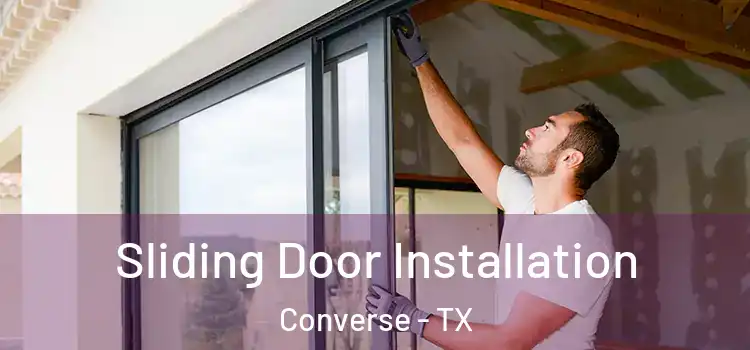Sliding Door Installation Converse - TX