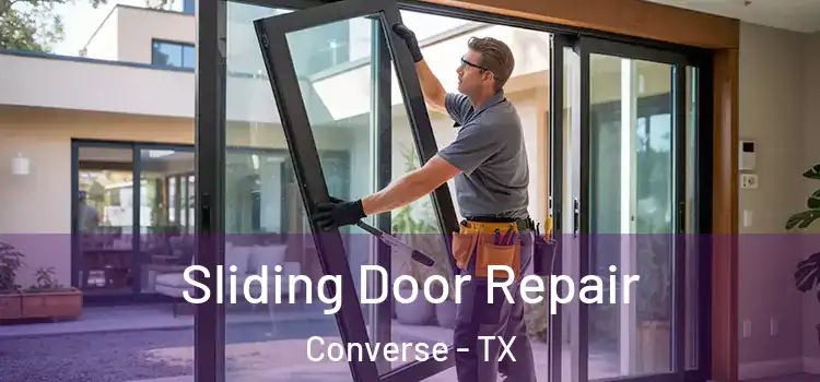 Sliding Door Repair Converse - TX